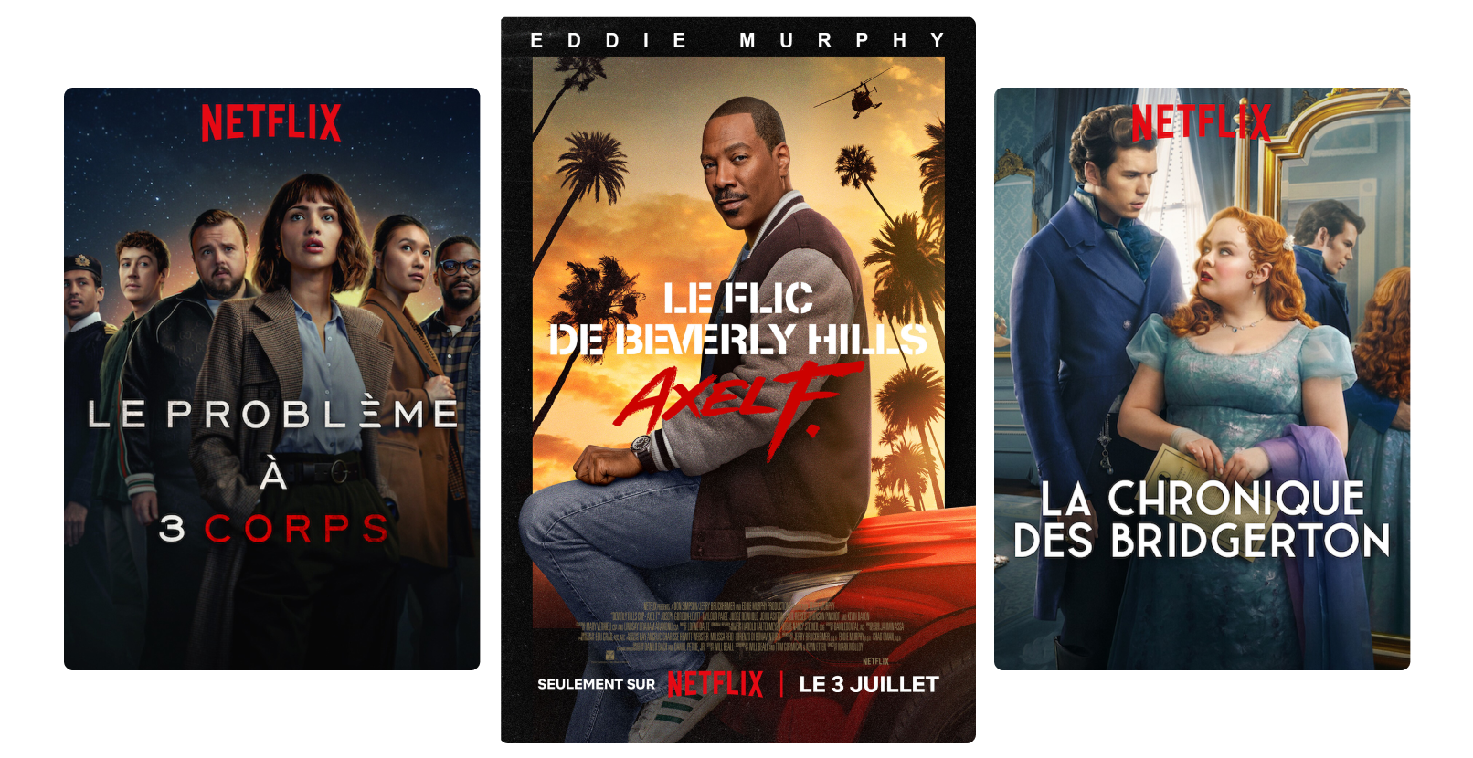 Affiches des films et séries Netflix 3 Body Problem, Le Flic de Beverly Hills et Bridgerton.