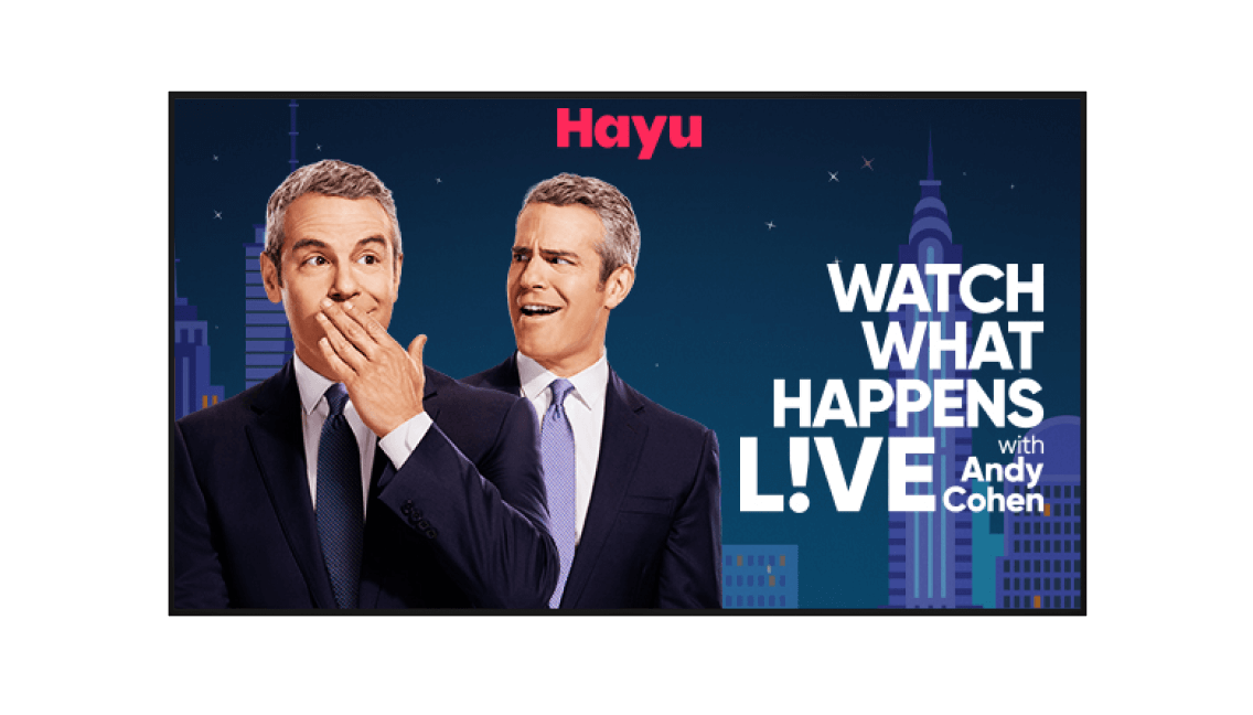 A screen showing Watch What Happens Live with Andy Cohen on Hayu.