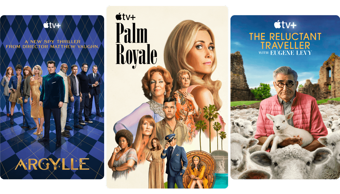 Posters for Apple TV+ hits Argylle, Palm Royale and The Reluctant Traveller with Eugene Levy.
