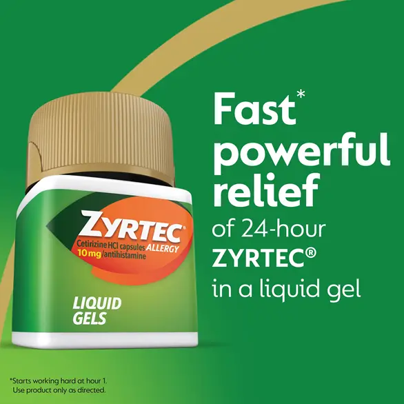 Fast (starts working hard at hour 1) powerful relief of 24-hour ZYRTEC® in a liquid gel