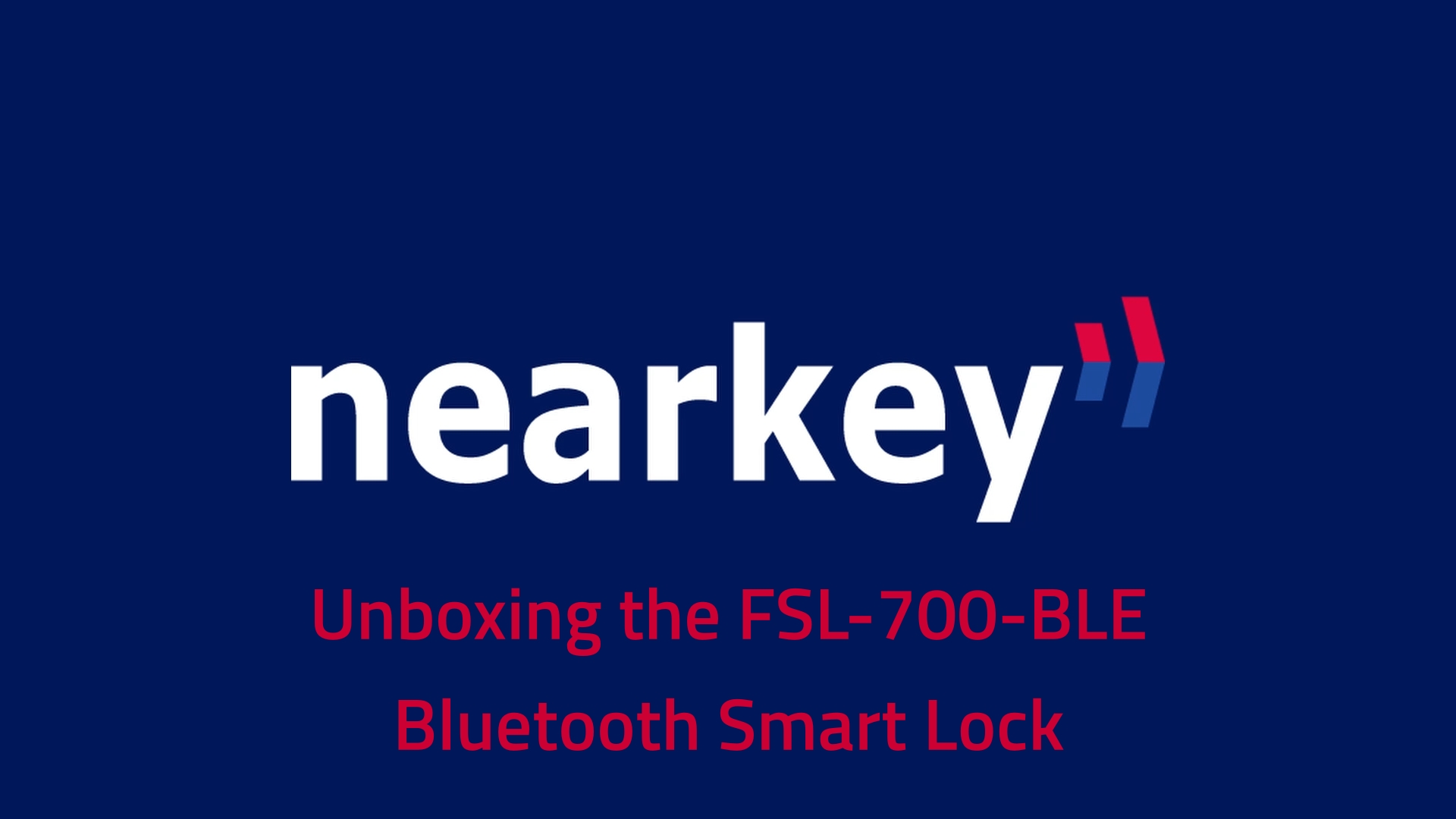 nearkey - unboxing the FSL-700-BLE