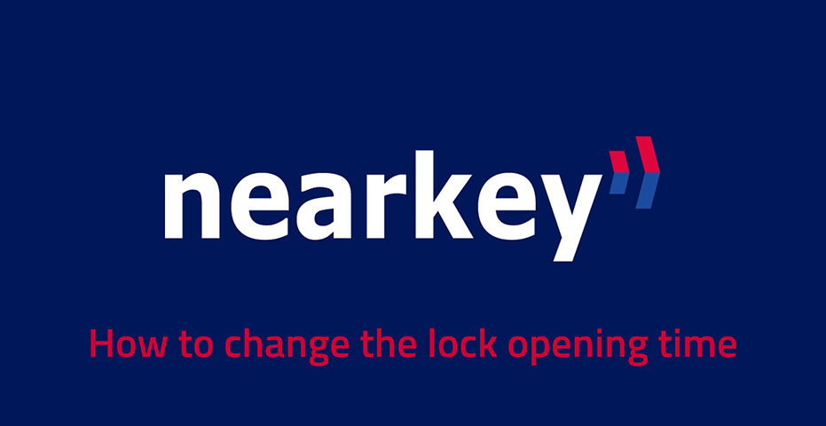 nearkey - how to change the lock opening time