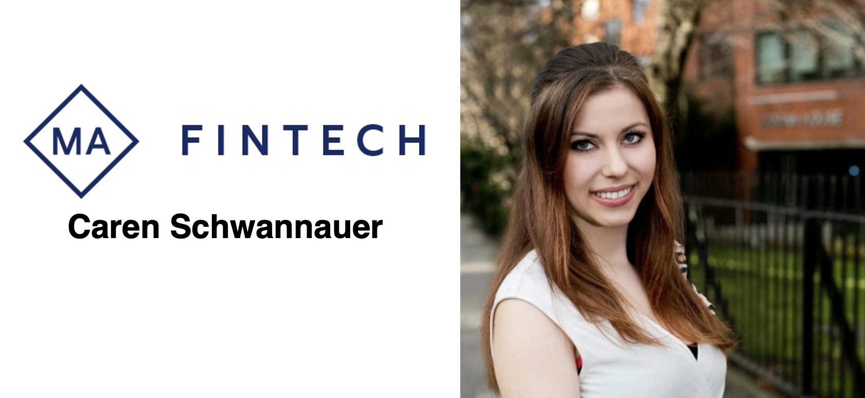 Caren Schwannauer - MA Fintech