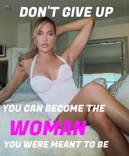 DON'T GIVE UP YOU CAN BECOME THE WOMAN YOU WERE MEANT TO BE