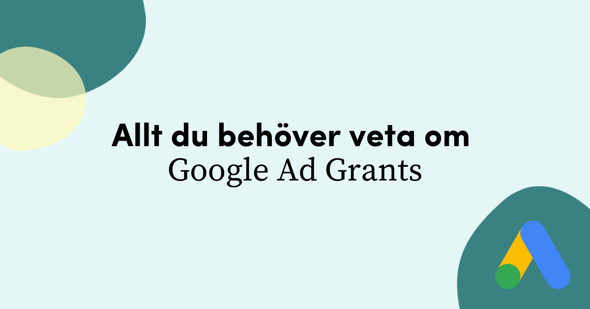 Allt du behöver veta om Google Ad Grants!