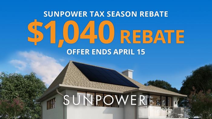 Go solar by April 15 to receive a $1,040 mail-in rebate.