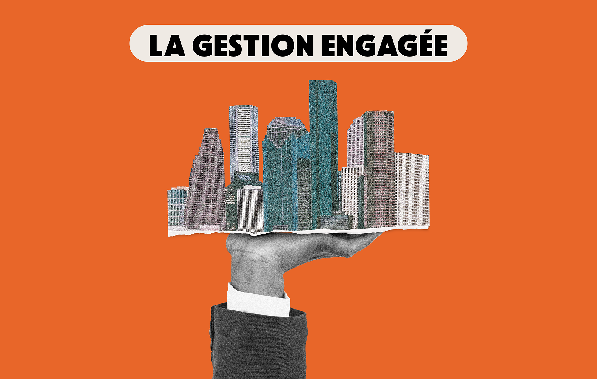 Une main porte un quartier d'affaire comme si elle portait un plateau. Un texte dit : La gestion engagée.