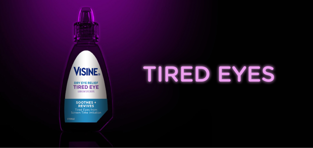 Visine Dry Eye Relief Tired Eye bottle with text 'Tired Eyes' on a dark purple background, soothes and revives tired eyes from screen time irritation