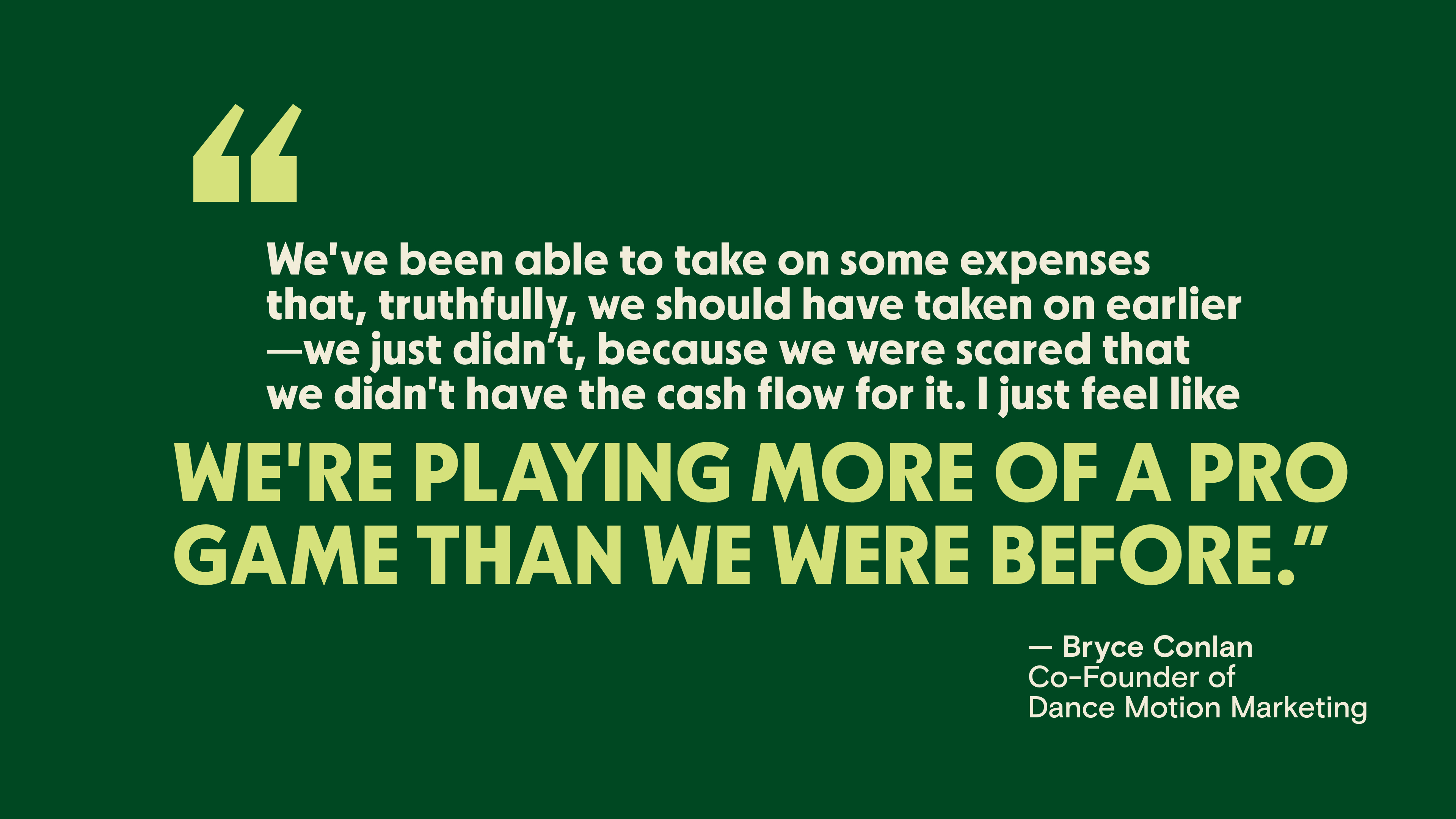 Case Study - Dance Motion Marketing - Pull Quote