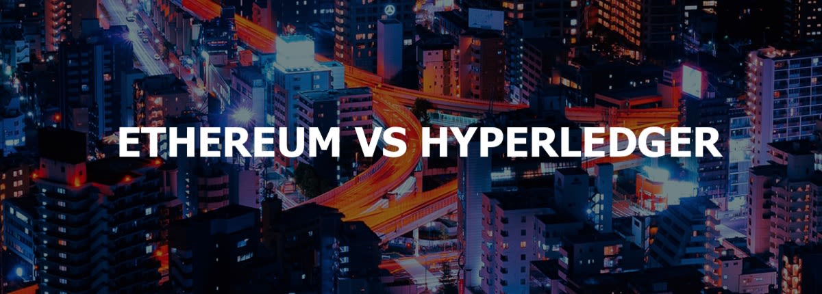 ETHEREUM VS HYPERLEDGER: какую платформу выбрать?