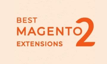 Найкращі розширення Magento 2 для стартапів