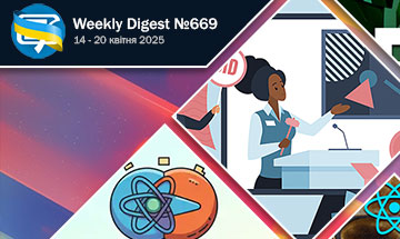 Фронтенд-дайджест №669 (14 - 20 квітня 2025)