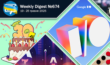 Фронтенд-дайджест №674 (19 - 25 травня 2025)