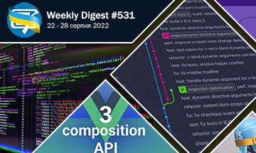 Фронтенд-дайджест №531 (22 - 28 серпня 2022)