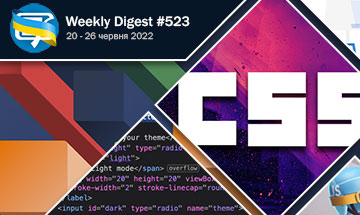 Фронтенд-дайджест №523 (20 - 26 червня 2022)