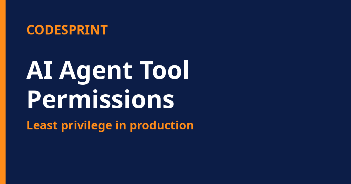 AI Agent Tool Permissions: Least Privilege in Production