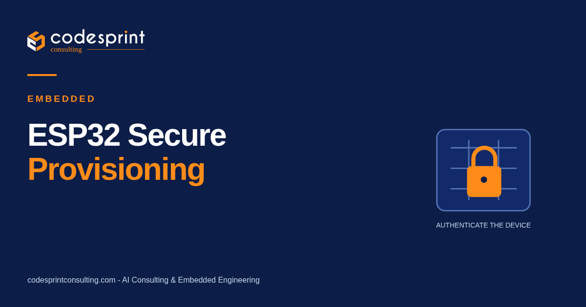 ESP32 Secure Provisioning: A Production Checklist