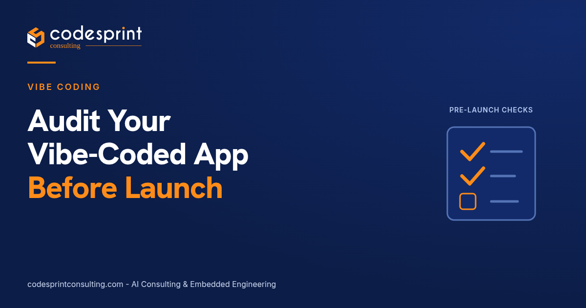 How to Audit Vibe-Coded Apps Before Launch: A Founder's Checklist