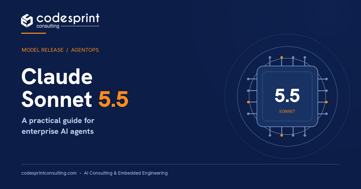 Claude Sonnet 5.5: What the New Model Changes for Enterprise Agents