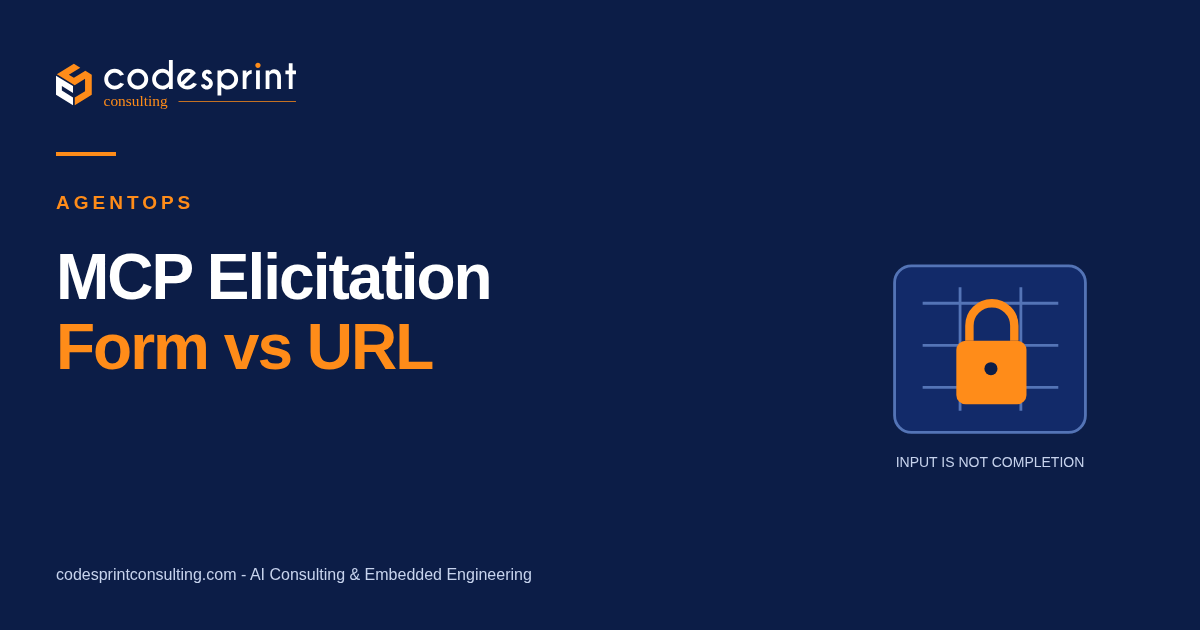 MCP Elicitation: Form vs URL Mode for Production