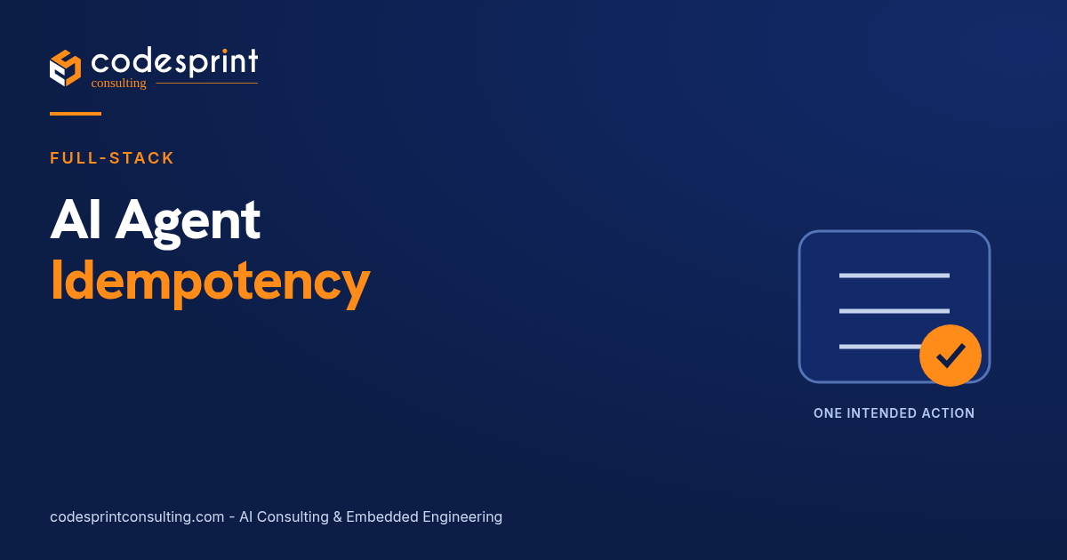 AI Agent Idempotency: Prevent Duplicate Tool Actions