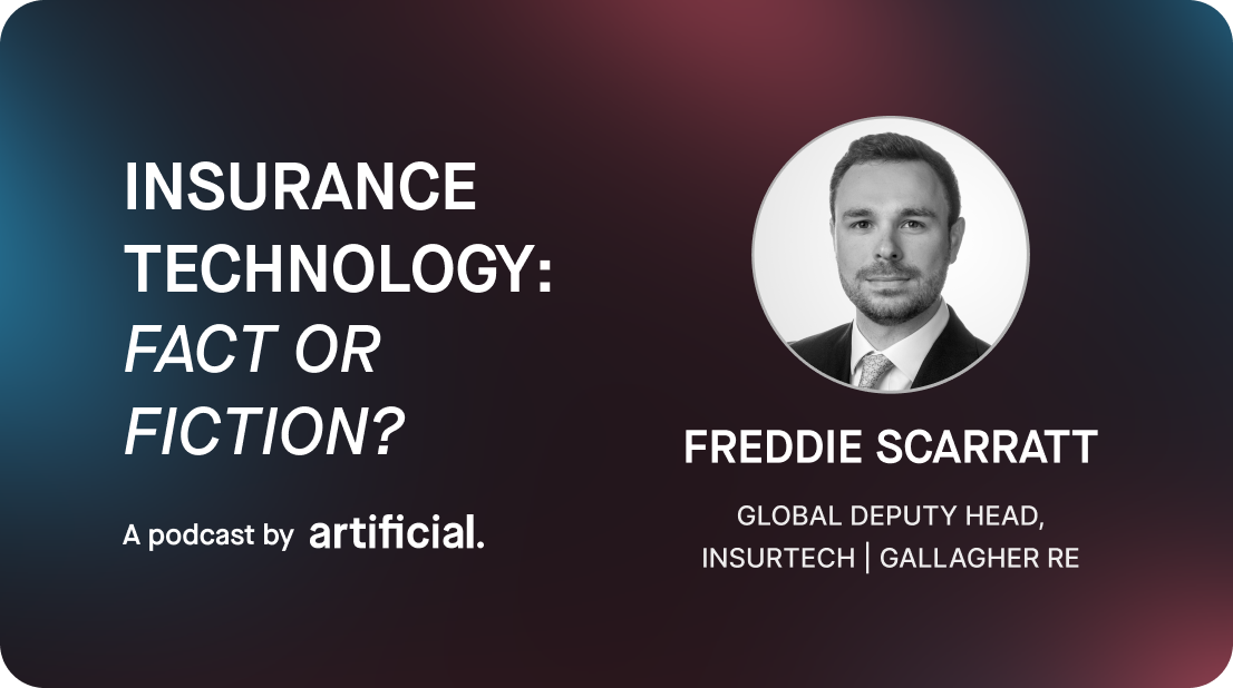 Episode 3 of Insurance Technology: Fact or Fiction? podcast with guest Freddie Scarratt of Gallagher Re