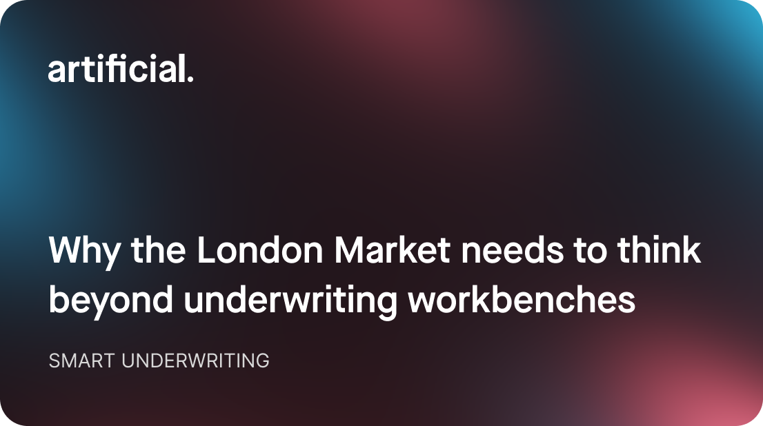 Why the London Market needs to think beyond underwriting workbenches