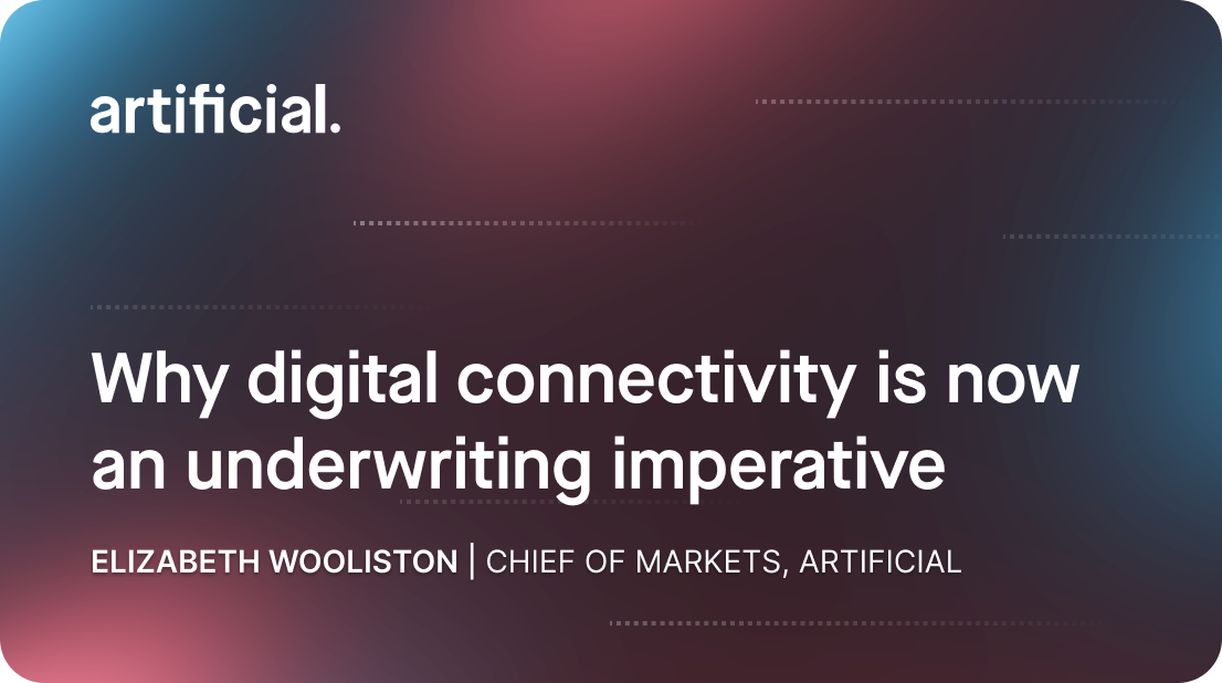 Why digital connectivity is now an underwriting imperative