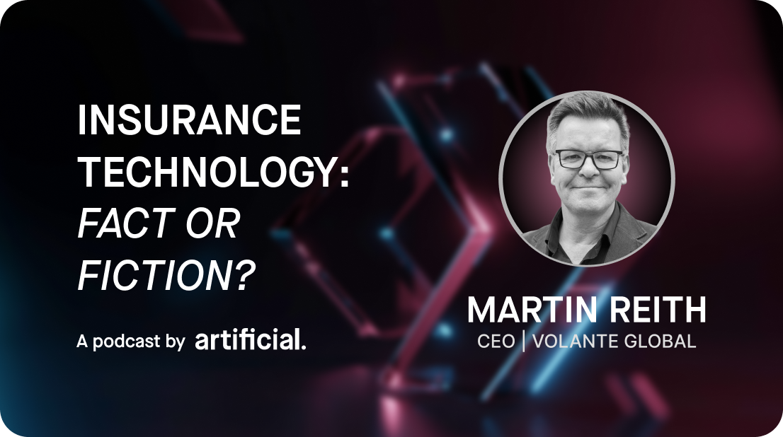 Insurance Technology: Fact or Fiction? with guest Martin Reith