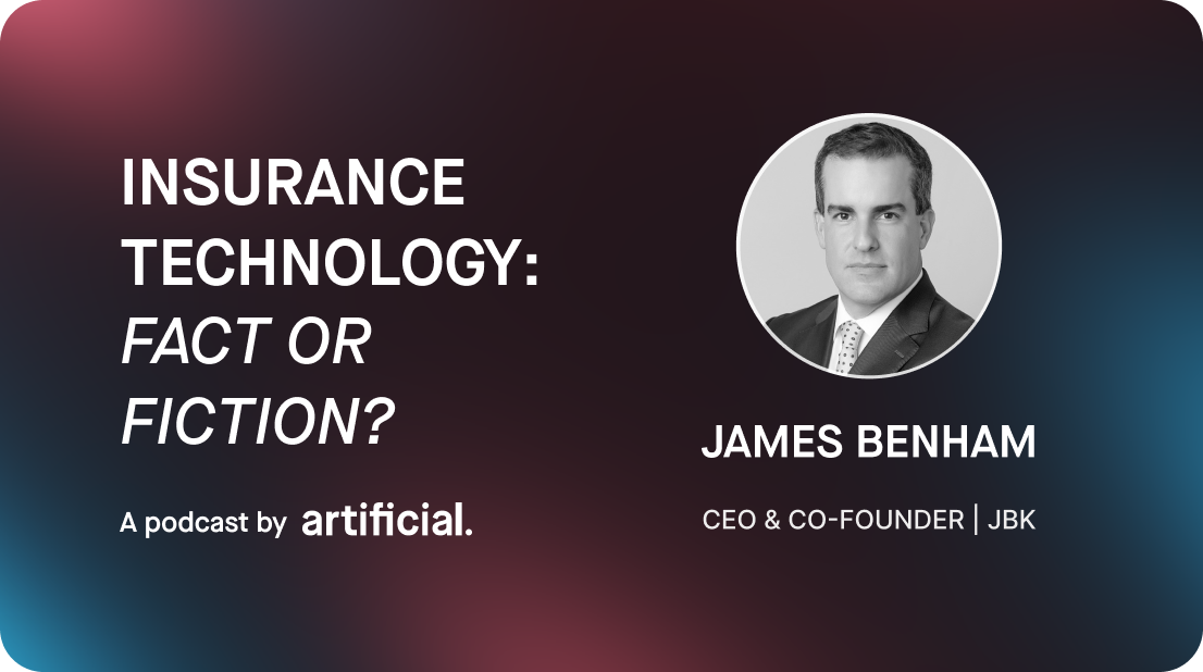 'We can't do that': the phrase that's finally disappearing from insurance technology, with James Benham