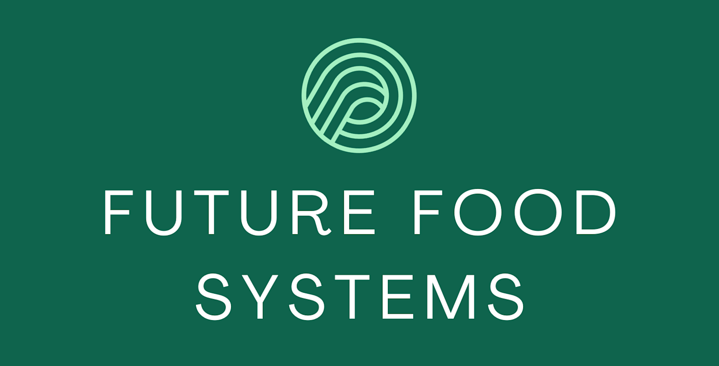Future Food Systems
