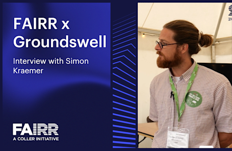 FAIRR at Groundswell | Interview with Simon Kraemer