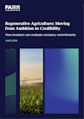 FAIRR-Regenerative Agriculture- Moving from Ambition to Credibility