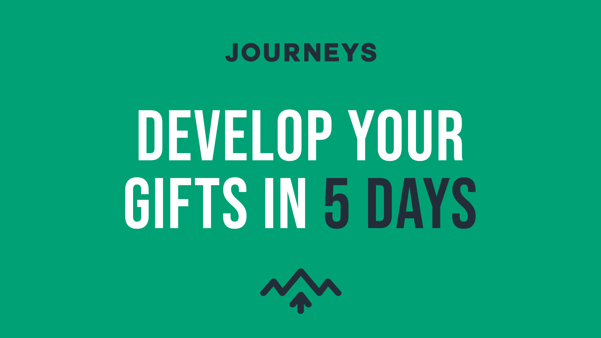 Develop Your Gifts in 5 Days