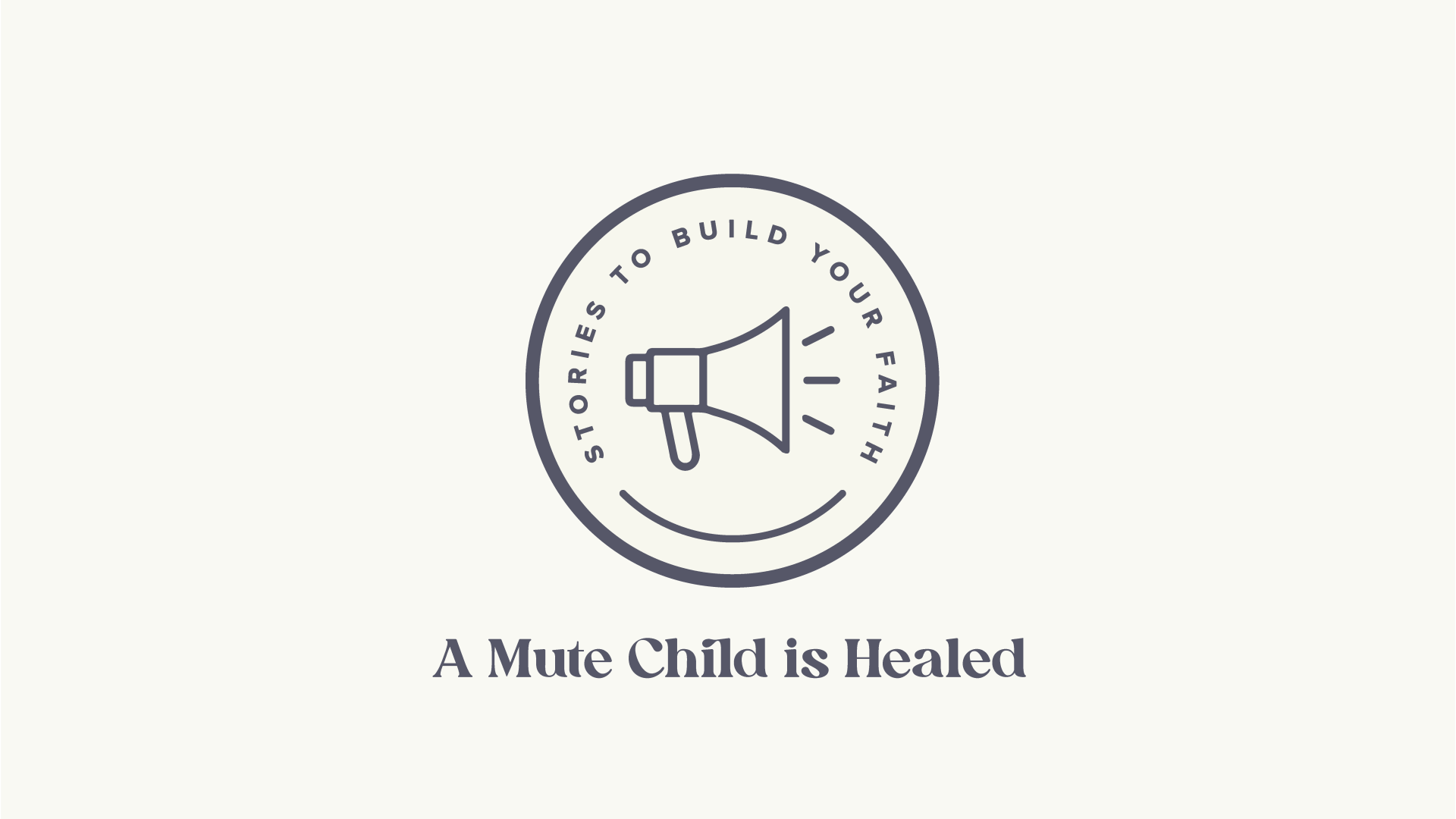 A Mute Child is Healed