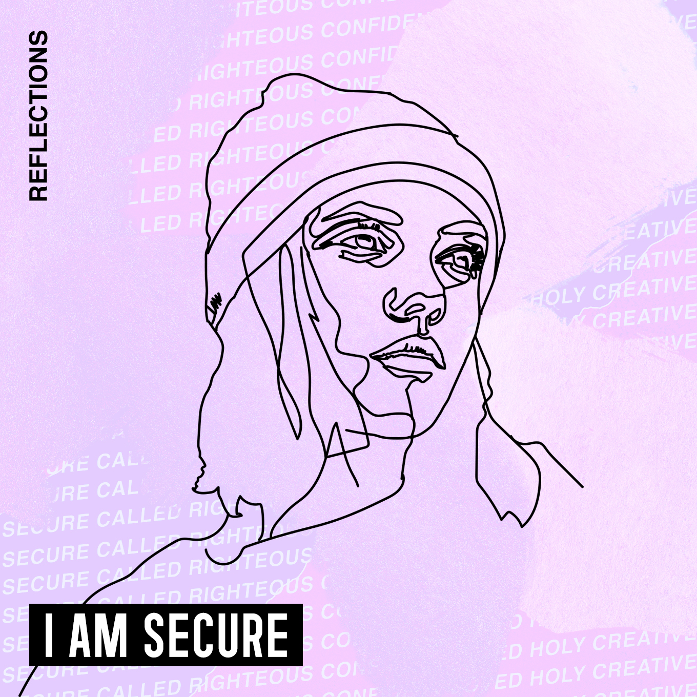 I Am Secure - Reflection