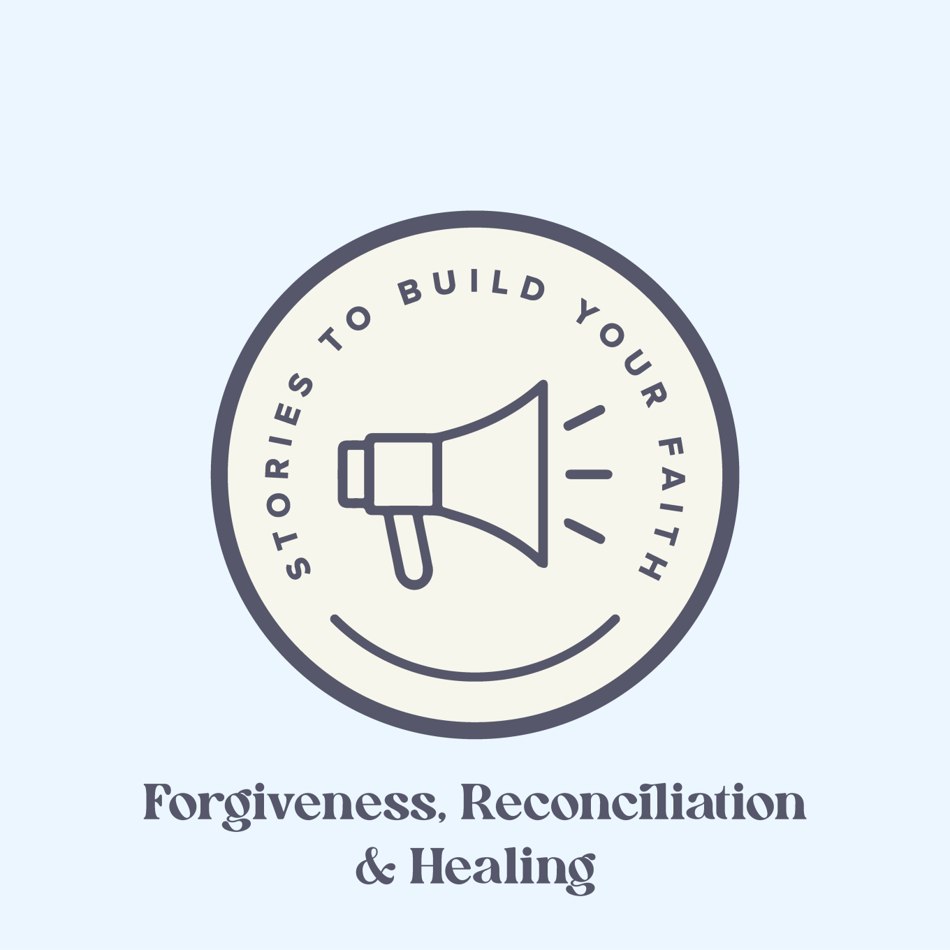 Forgiveness, Reconciliation & Healing