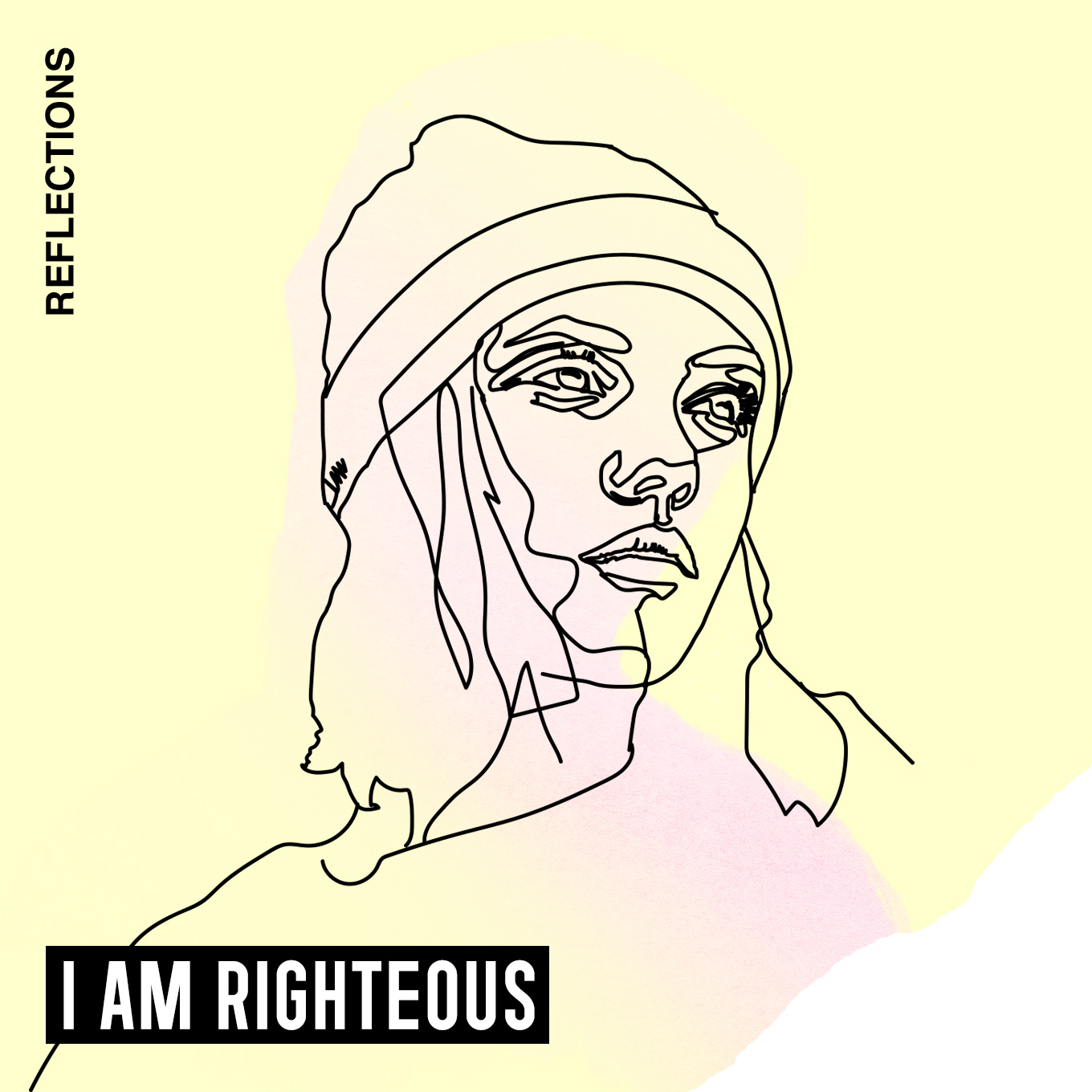 I Am Righteous - Reflection