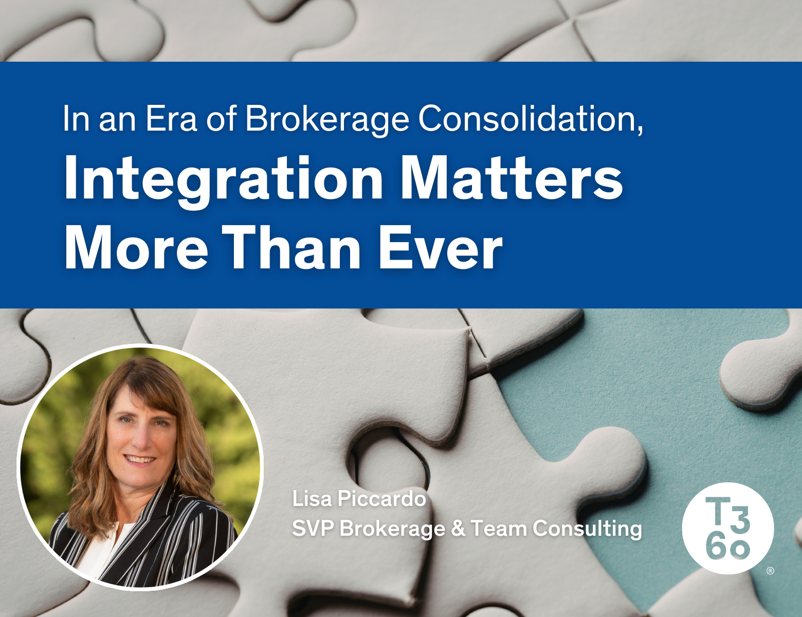 In an Era of Brokerage Consolidation, Integration Matters More Than Ever