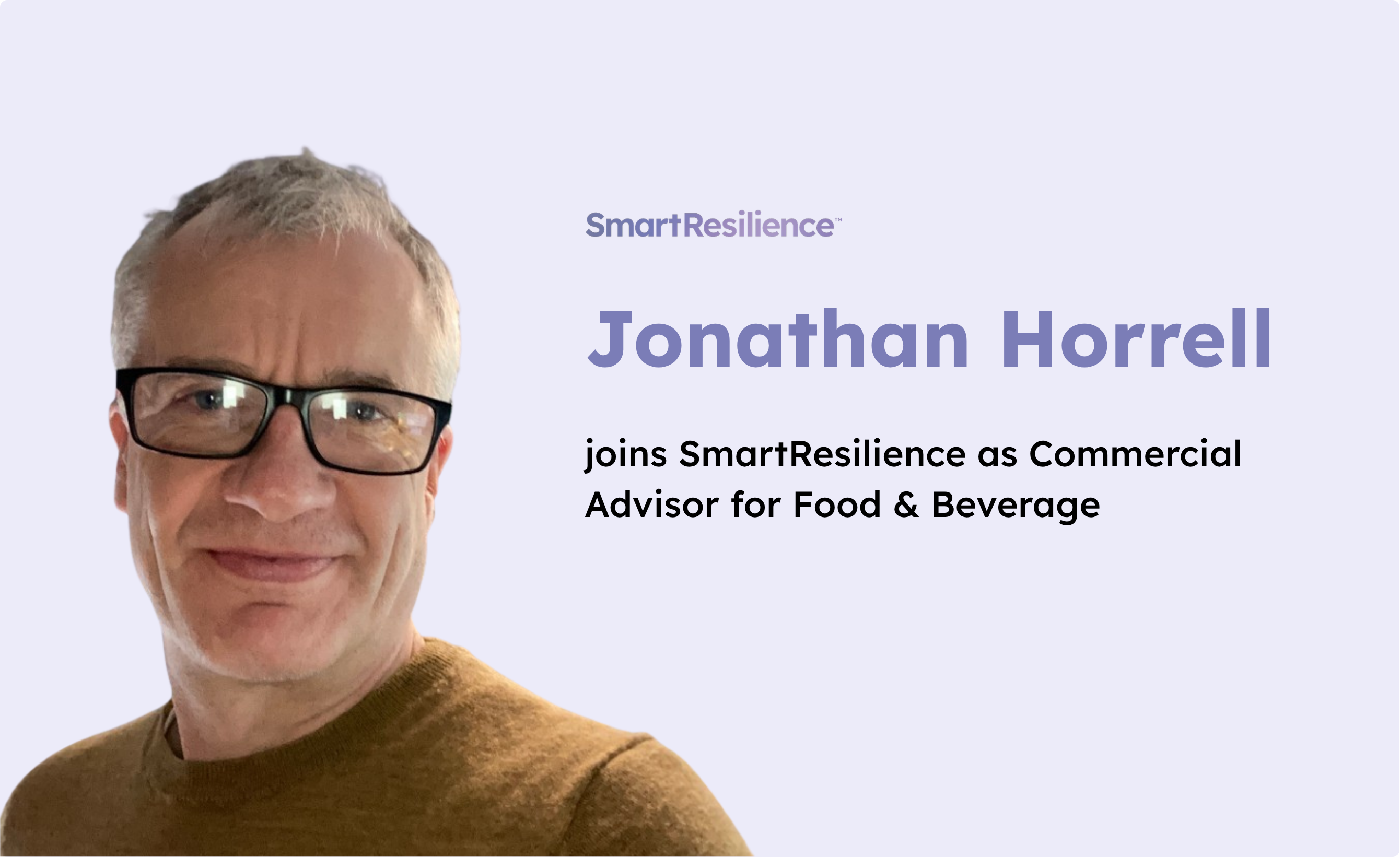 Jonathan Horrell joins SmartResilience as Commercial Advisor for Food & Beverage