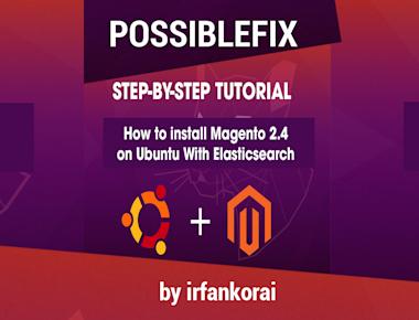 How to Install Magento 2.4.5 on Ubuntu 20.04 WITH ELASTICSEARCH