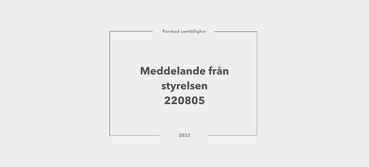 Meddelande från styrelsen 220805