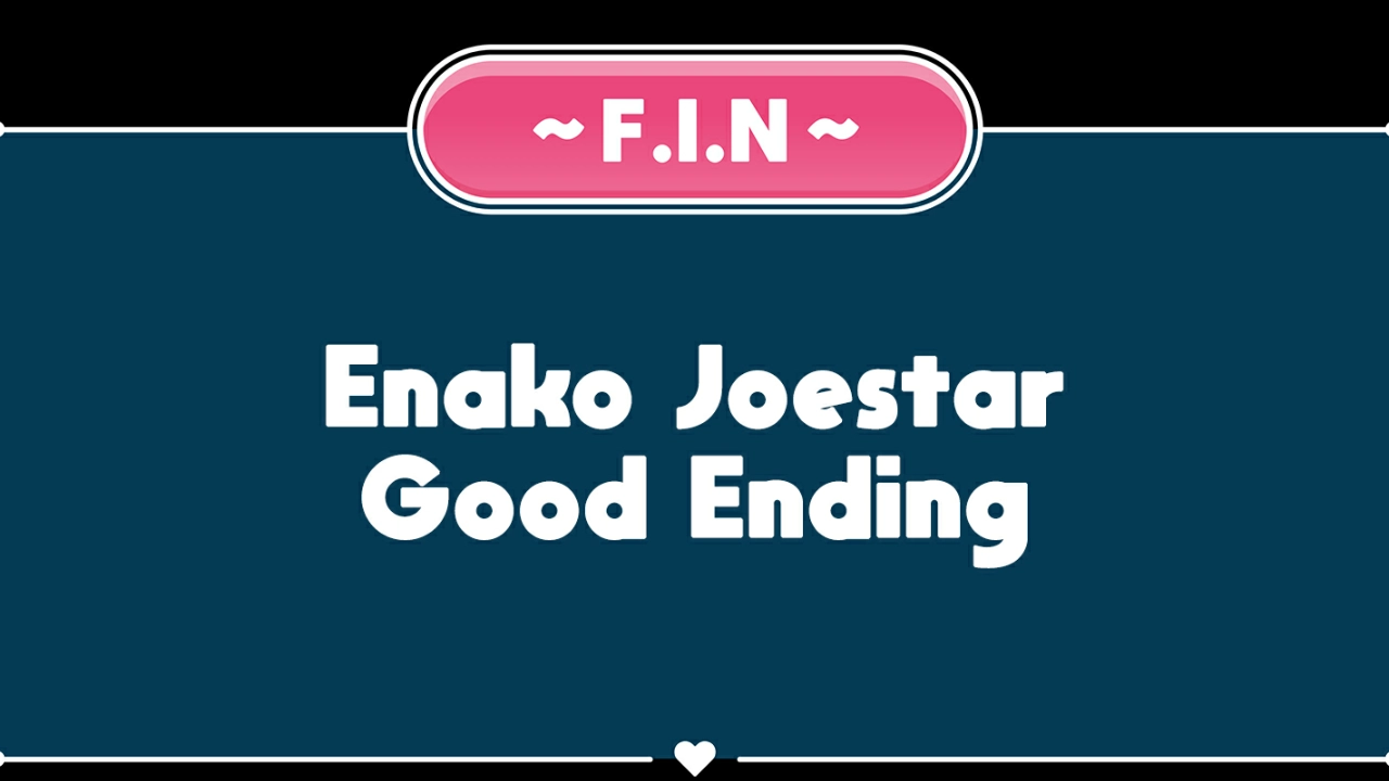 Cara Mendapatkan Good Ending Enako Joestar