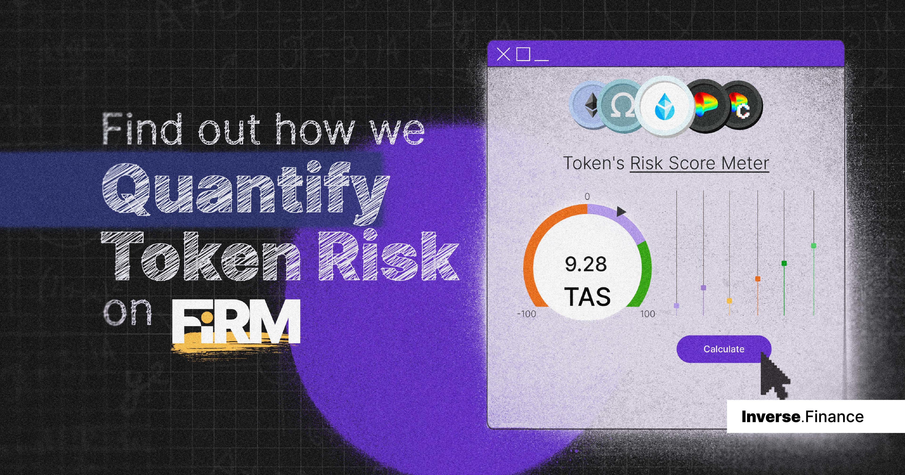 Cover Image for Quantifying Token Risk on FiRM