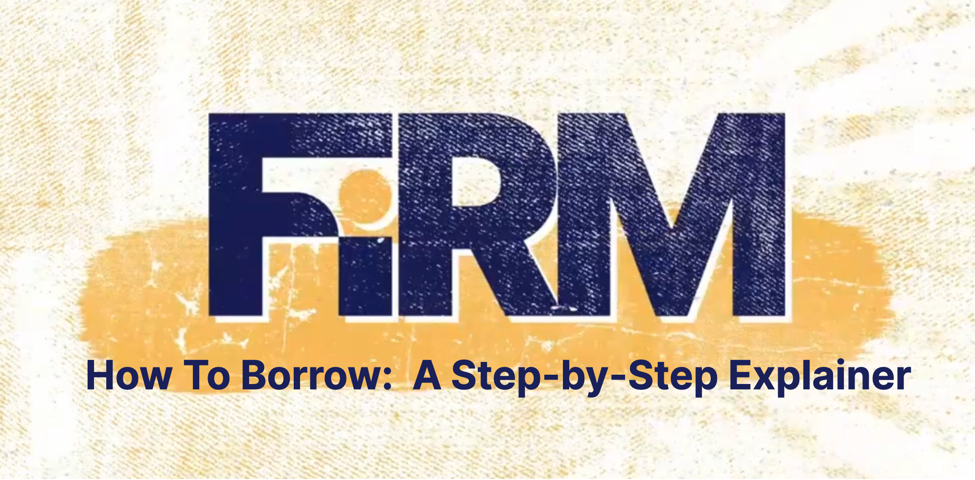 Cover Image for How to Borrow Smarter: A Step by Step Explainer
