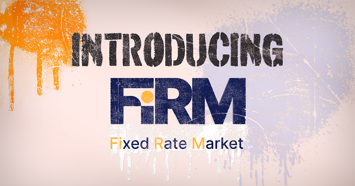 Cover Image for Announcing FiRM: The Smarter Way To Do Fixed Rate Borrowing