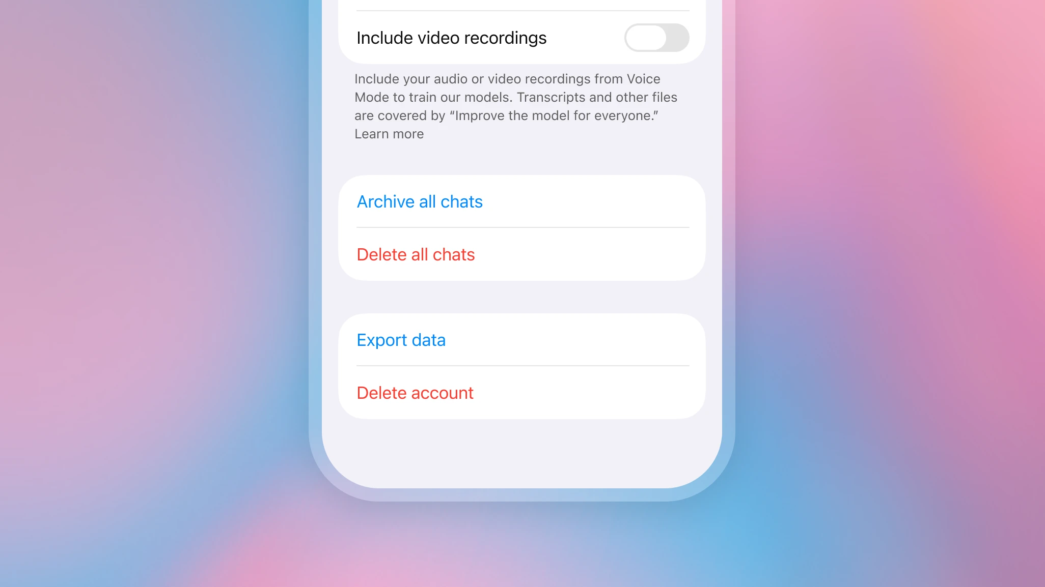 Mobile settings screen showing data management options—Archive all chats, Delete all chats, Export data, and Delete account—below a toggle for including video recordings, against a pastel blue-pink gradient background.