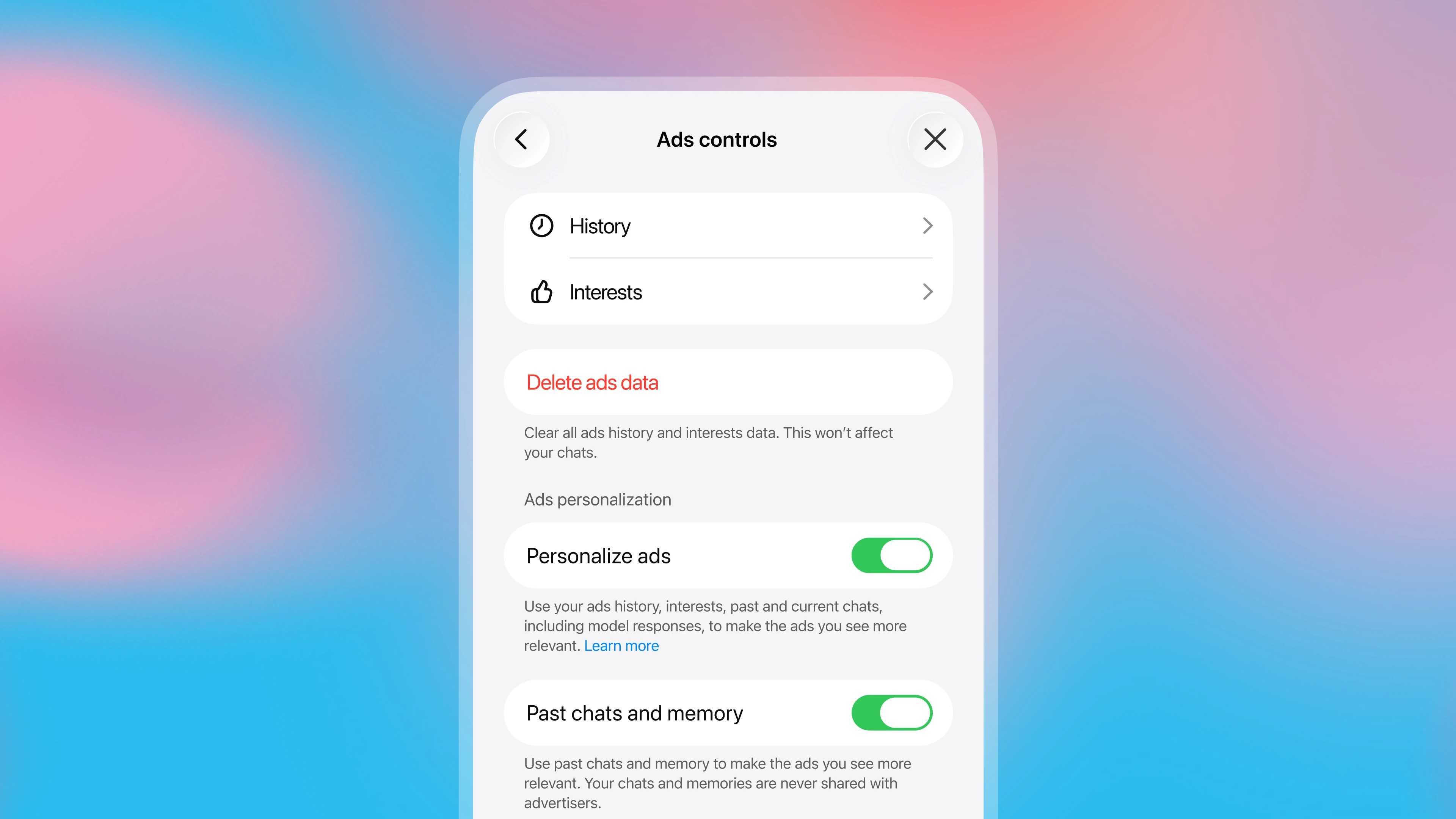 Mobile-style “Ads controls” screen showing options for History and Interests, a red “Delete ads data” button, and toggles for Personalize ads and Past chats and memory, displayed against a pink and blue gradient background.