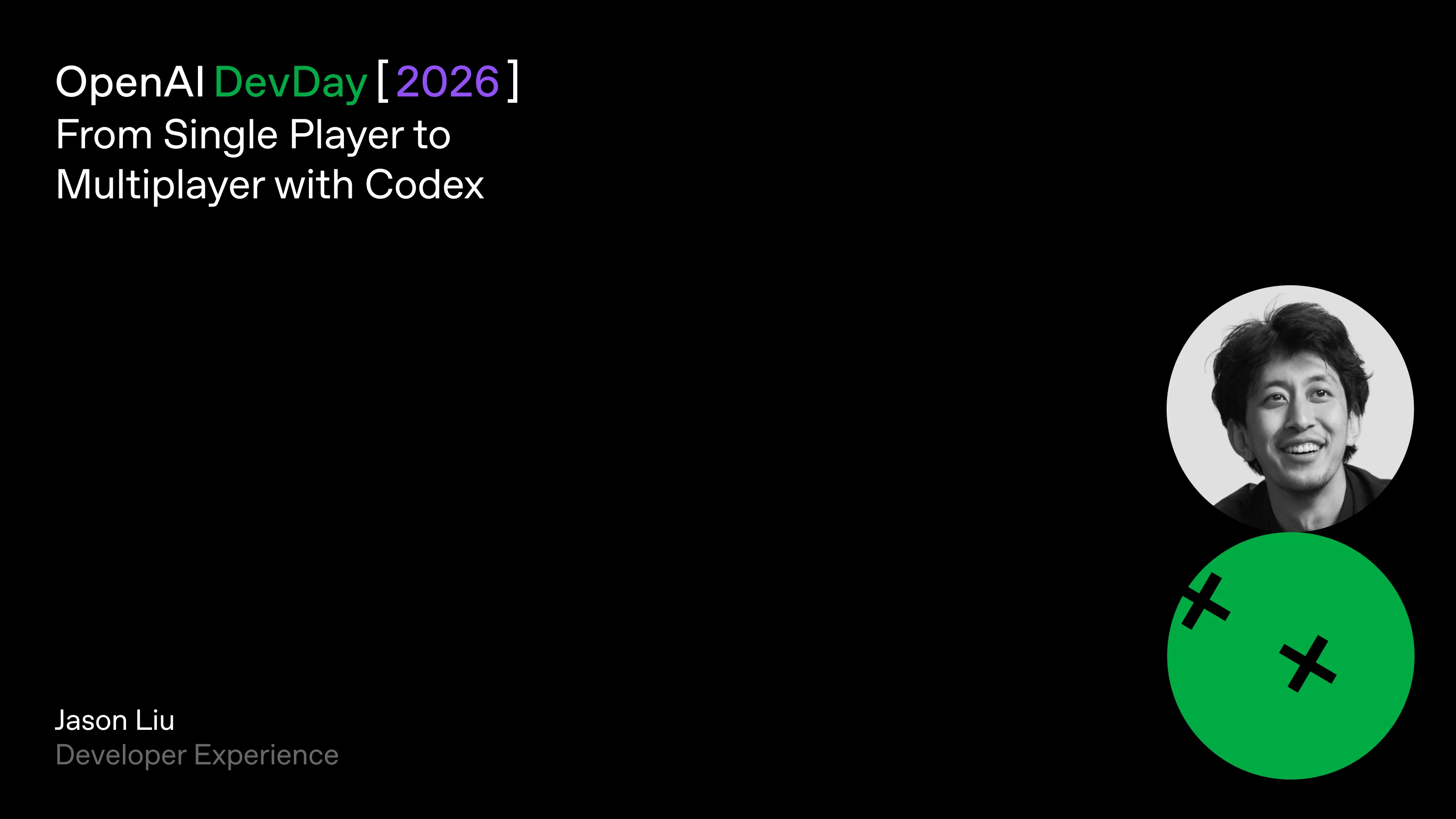 DevDay 2026 session artwork for From Single Player to Multiplayer with Codex.