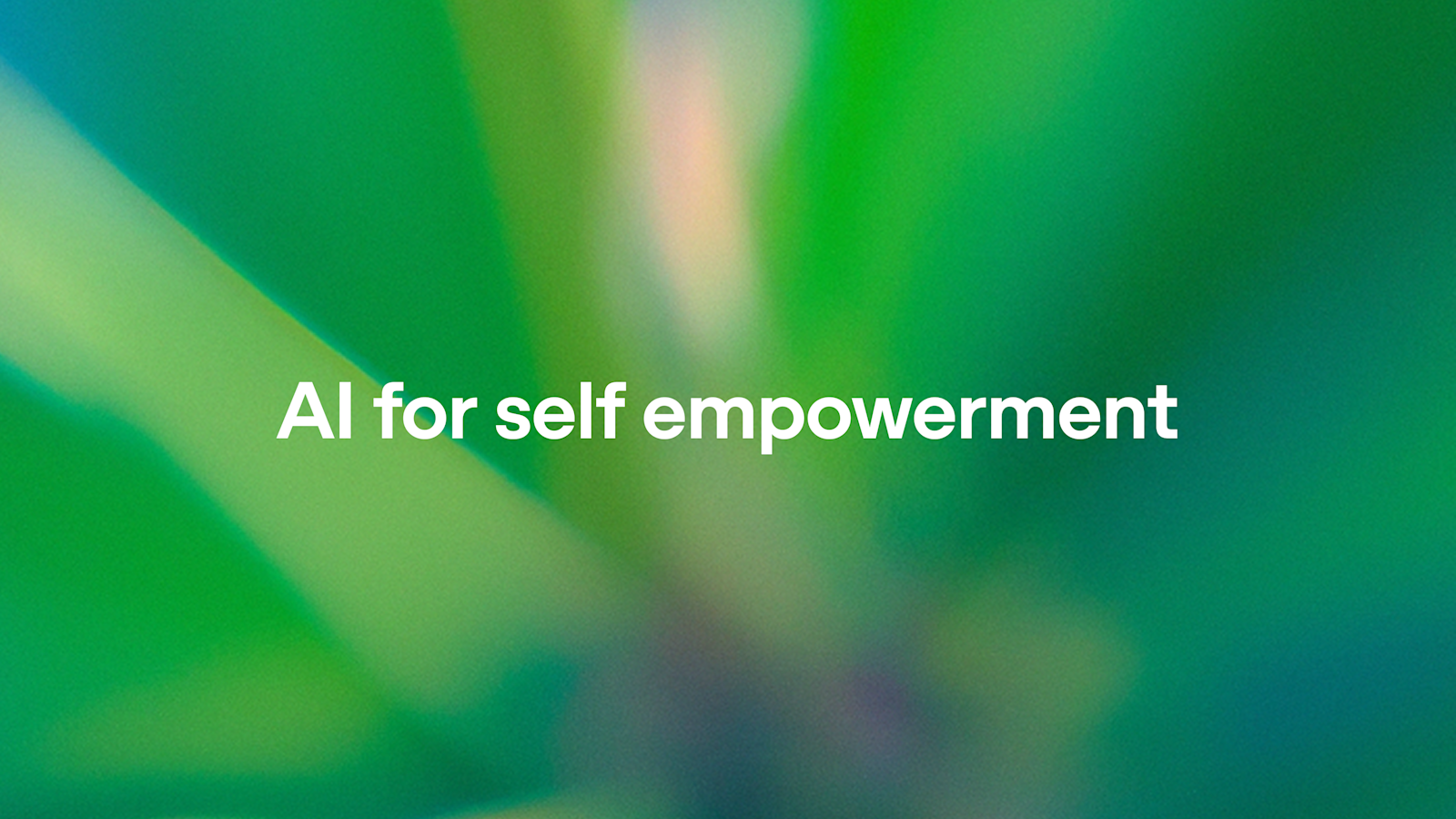 AI for Self Empowerment